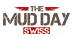 THE MUD DAY SWISS